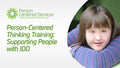Person-Centered Thinking Training: Supporting People with IDD eLearn image 0